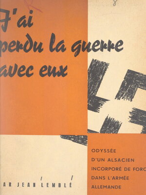 cover image of J'ai perdu la guerre avec eux